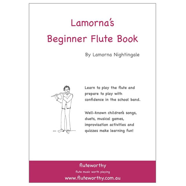 Fluteworthy: Lamorna's Beginner's Flute Book